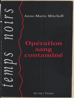 cover image of Opération sang contaminé